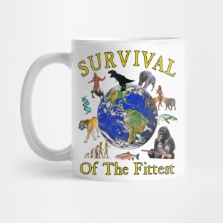 Survival Of The Fittest Mug